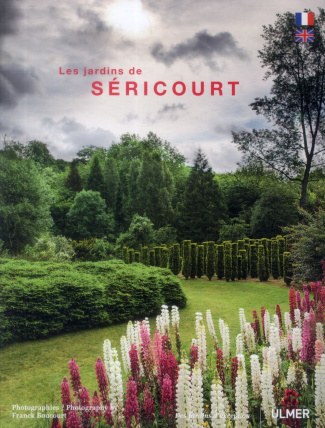 Les jardins de Séricourt. Edition bilingue français-anglais