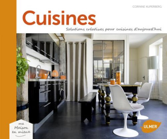 Cuisines. Solution créatives pour cuisines d'aujourd'hui