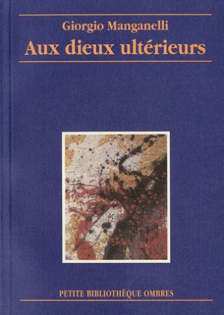Aux dieux ultérieurs
