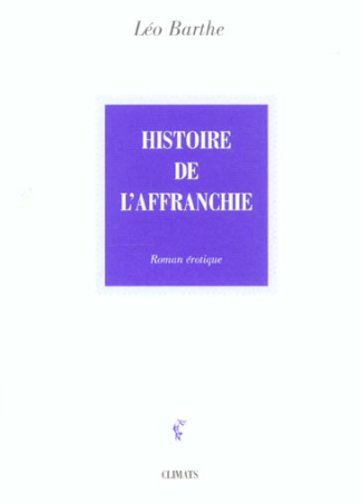 De la vie d'une chienne Tome 3 : Histoire de l'affranchie