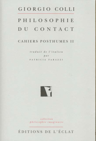 Philosophie du contact. Cahiers posthumes II