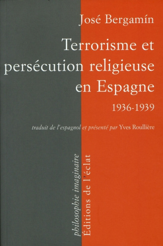 Terrorisme et persécution religieuse en Espagne. 1936-1939