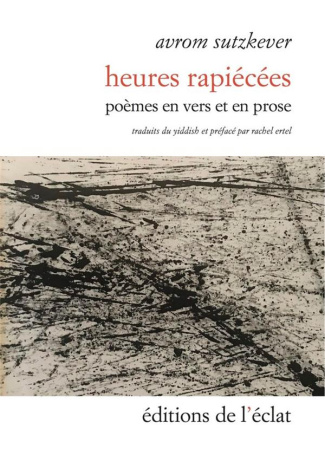 Heures rapiécées. Poèmes en vers et prose