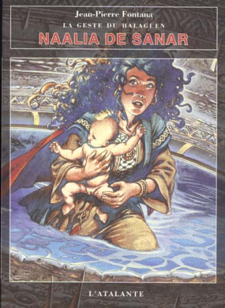 La geste du Halaguen N° 1 : Naalia de Sanar