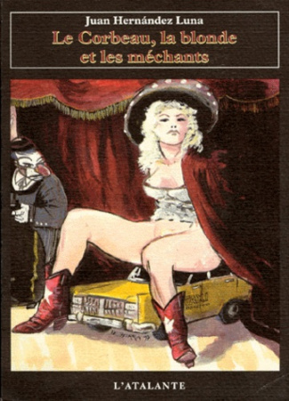 Le corbeau, la blonde et les méchants