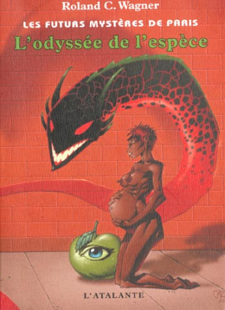 Les futurs mystères de Paris : L'odyssée de l'espèce suivi de Recristallisation