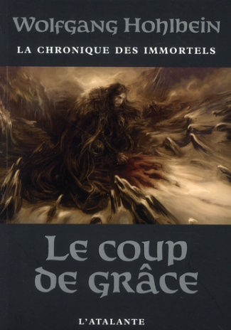 La chronique des immortels Tome 3 : Le coup de grâce