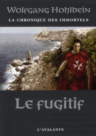 La chronique des immortels Tome 7 : Le fugitif