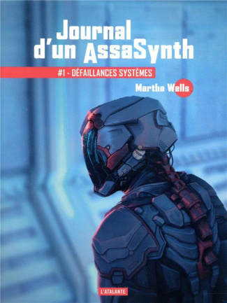 Journal d'un AssaSynth Tome 1 : Défaillances systèmes