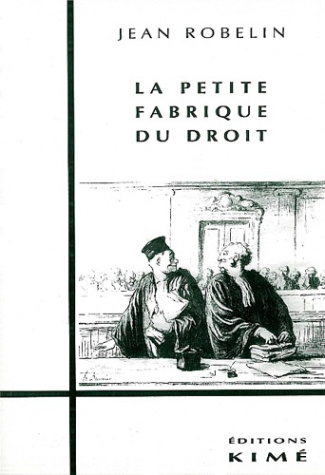 LA PETITE FABRIQUE DU DROIT