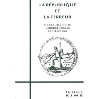 La République et la Terreur. Actes du séminaire organisé par le Collège international de philosophie