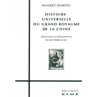 Histoire universelle du grand royaume de la Chine