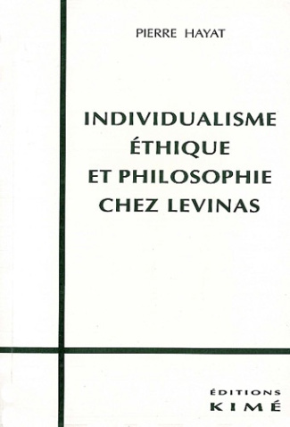 Individualisme, éthique et philosophie chez Levinas