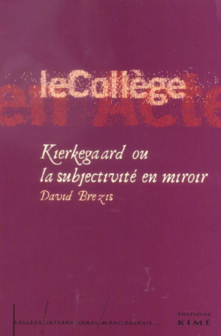 Kierkegaard ou la subjectivité en miroir