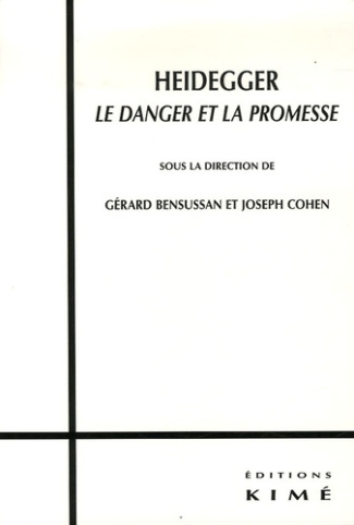Heidegger. Le danger et la promesse