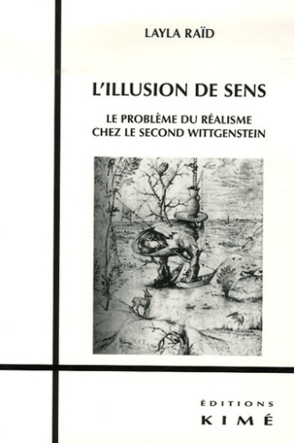 L'illusion de sens. Le problème du réalisme chez le second Wittgenstein