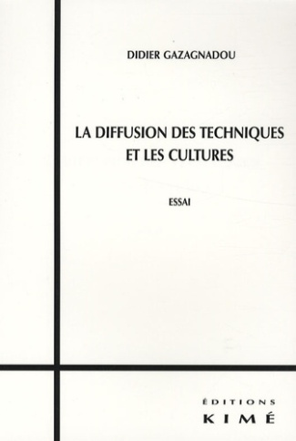 La diffusion des techniques et les cultures