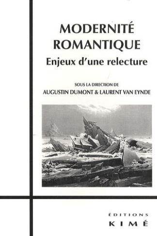 Modernité romantique : enjeux d'une relecture
