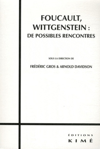 Foucault, Wittgenstein : de possibles rencontres