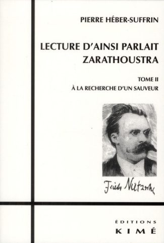 Lecture d'Ainsi parlait Zarathoustra. Tome 2, A la recherche d'un sauveteur