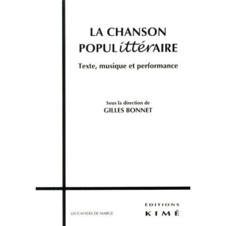 La chanson populittéraire. Texte, musique et performance