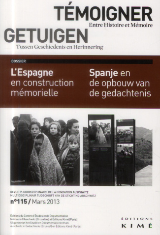 Témoigner entre histoire et mémoire N° 115, Mars 2013 : L'Espagne en construction mémorielle