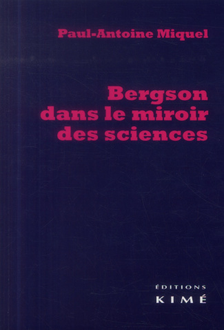 Bergson dans le miroir des sciences