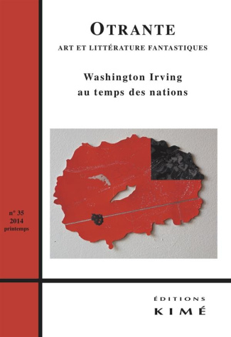 Otrante N° 35, printemps 2014 : Washington Irving au temps des nations