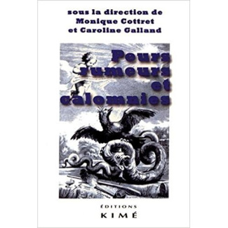 Peurs, rumeurs et calomnies