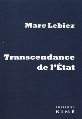 Transcendance de l'Etat. Théologies et polities