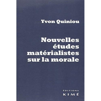 Nouvelles études matérialistes sur la morale. Hume, Rousseau, Dewey, Russell, Marx, Gramsci