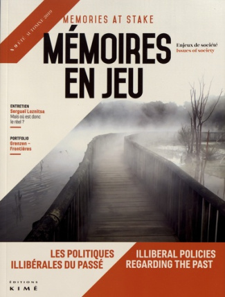 Mémoires en jeu N° 9, automne 2019 : Les politiques illibérales du passé. Textes en français et angl
