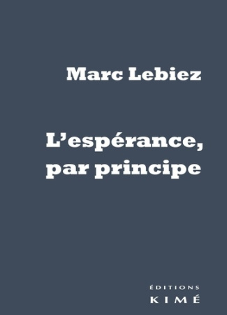 L'espérance, par principe. Edition