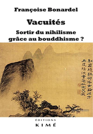 VACUITES. SORTIR DU NIHILISME GRACE AU BOUDDHISME ?