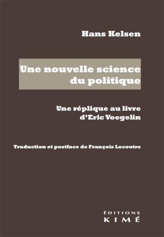 Une nouvelle science du politique. Une réplique au livre d'Eric Voegelin