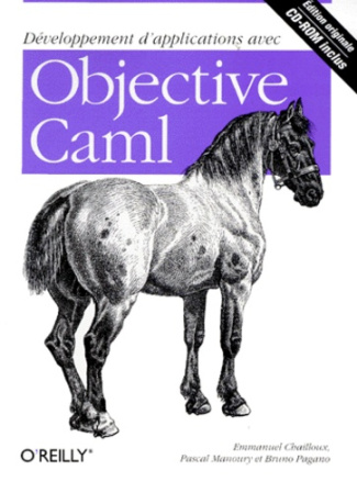 Développement d'applications avec Objective Caml. Avec CD-Rom