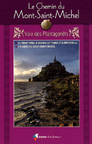 Le Chemin du Mont-Saint-Michel. Voie des Plantagenêts