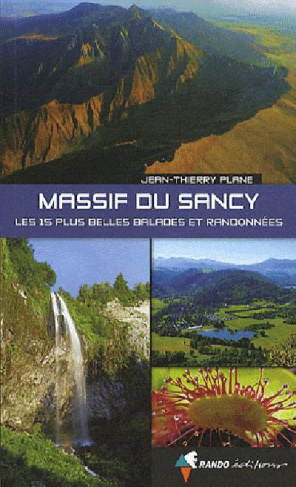 Massif du Sancy. Les 15 plus belles balades et randonnées