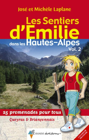 Les Sentiers d'Emilie dans les Hautes-Alpes. Volume 2