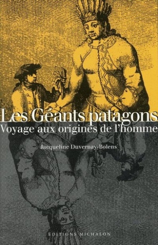 Les géants patagons. Voyage aux origines de l'homme