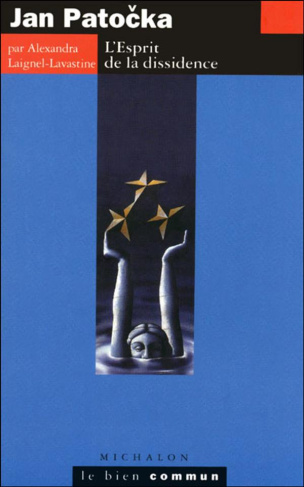 JAN PATOCKA. L'esprit de la dissidence