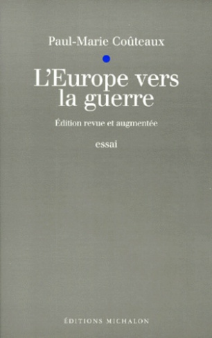 L'EUROPE VERS LA GUERRE. Maëstricht, Amsterdam, Nuremberg