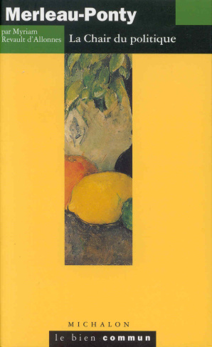Merleau-Ponty. La chair du politique