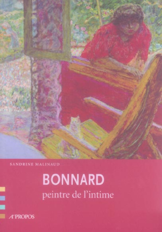 Bonnard. Peintre de l'intime