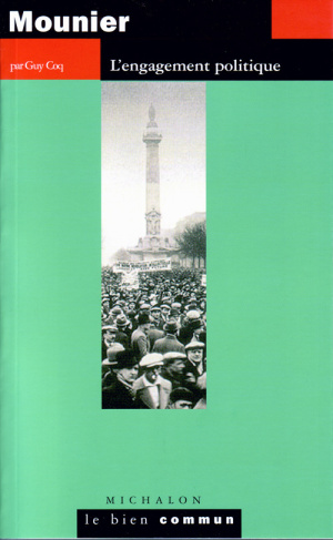 Mounier. L'engagement politique