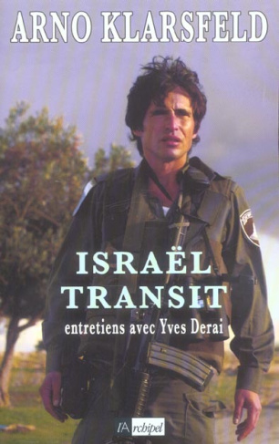 Israël transit. Entretiens avec Yves Derai