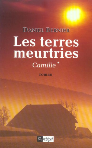 Les terres meurtries Tome 1 : Camille