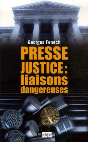 Presse-justice : liaisons dangereuses