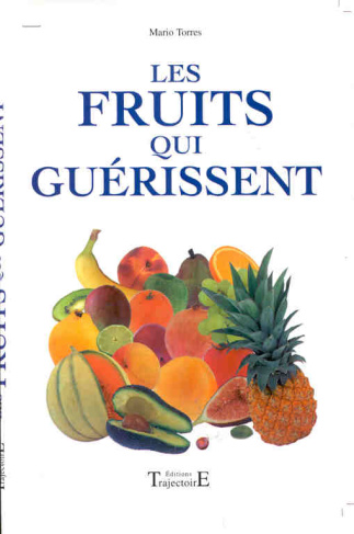 Les fruits qui guérissent