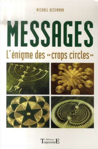 Messages. L'énigme des "crops circles"